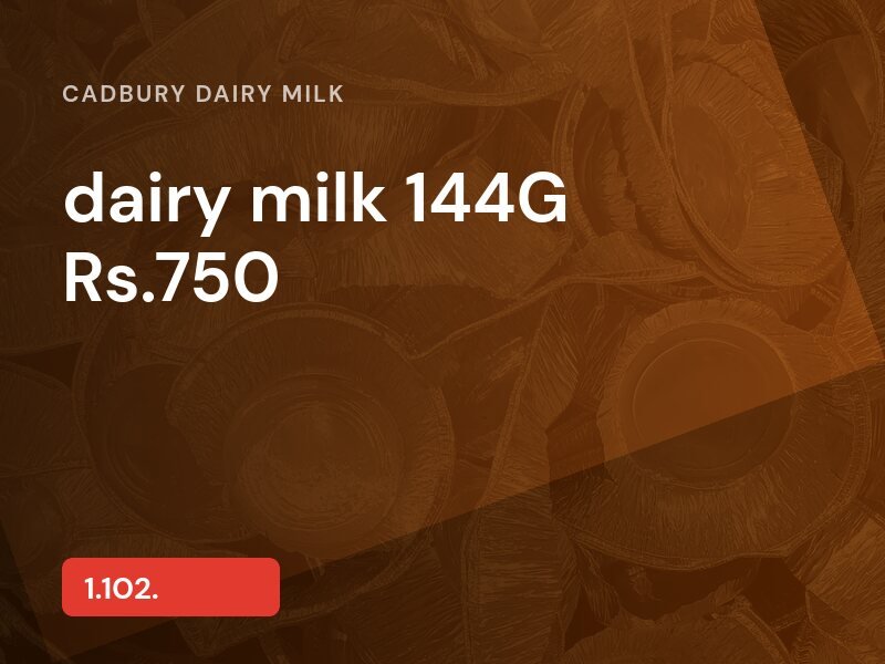 dairy milk 144G Rs.750
