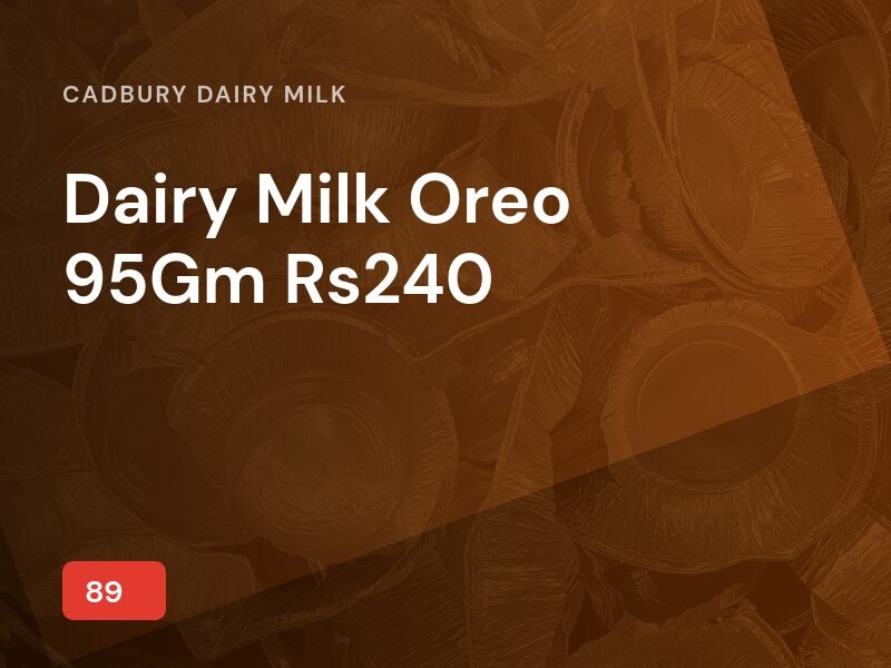 Dairy Milk Oreo 95Gm Rs240