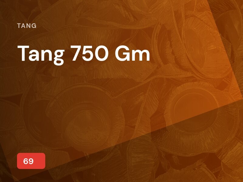 Tang 750 Gm